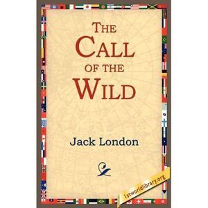 The Call of the Wild -- Jack London